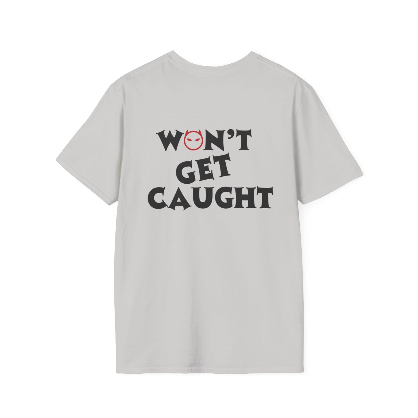 "Won't Get Caught" RED Racing Tee