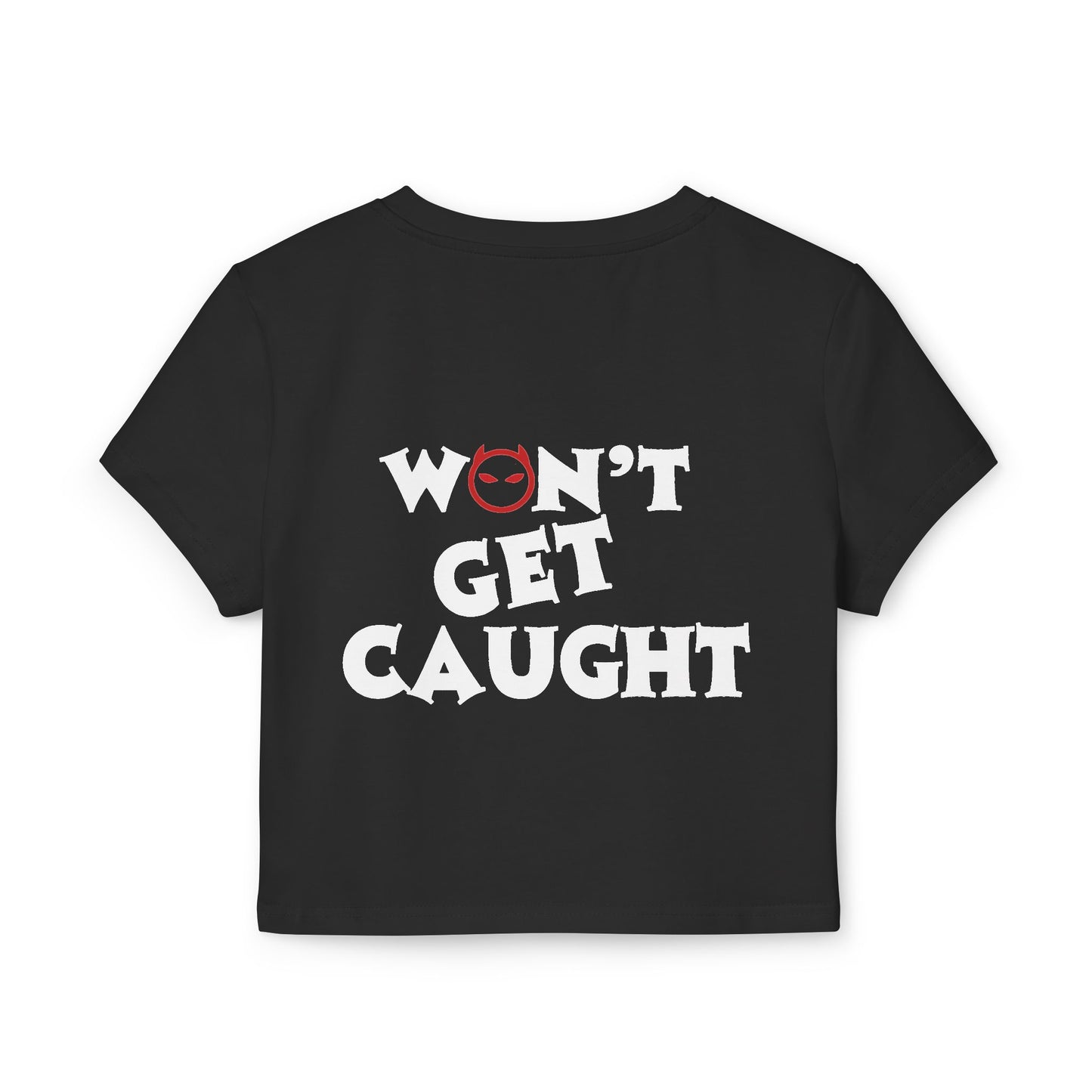 "Won't Get Caught" RED Cropped Tee