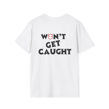 "Won't Get Caught" RED Racing Tee