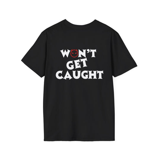 "Won't Get Caught" RED Racing Tee