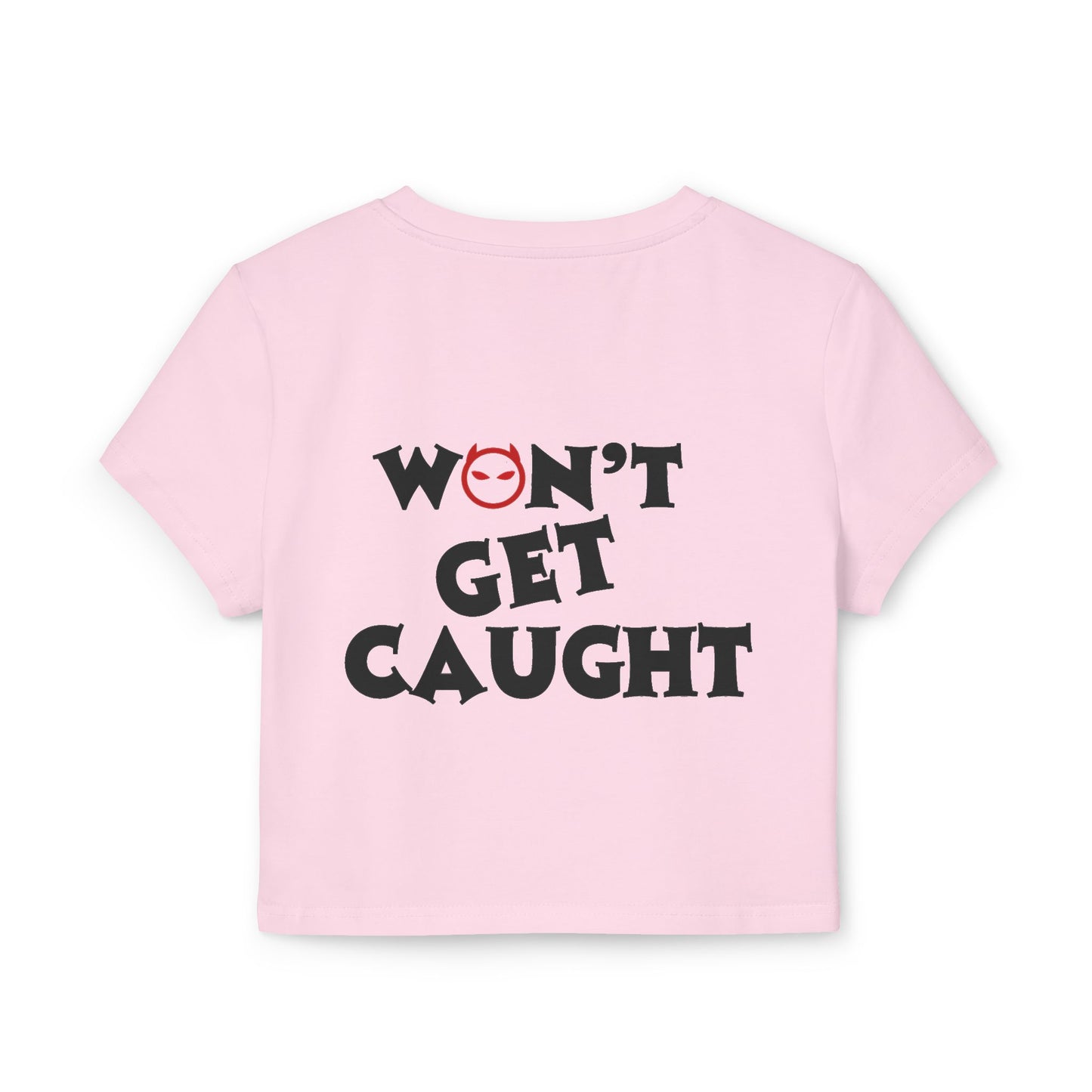 "Won't Get Caught" RED Cropped Tee