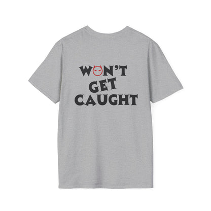 "Won't Get Caught" RED Racing Tee