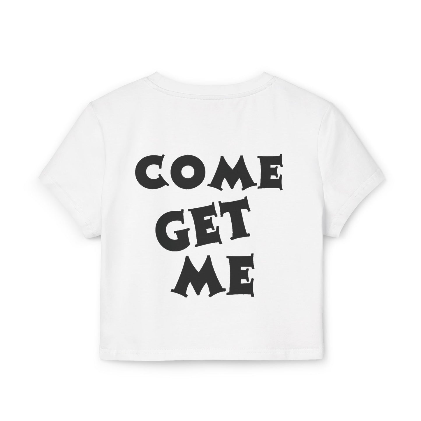 "Come Get Me" Cropped Tee