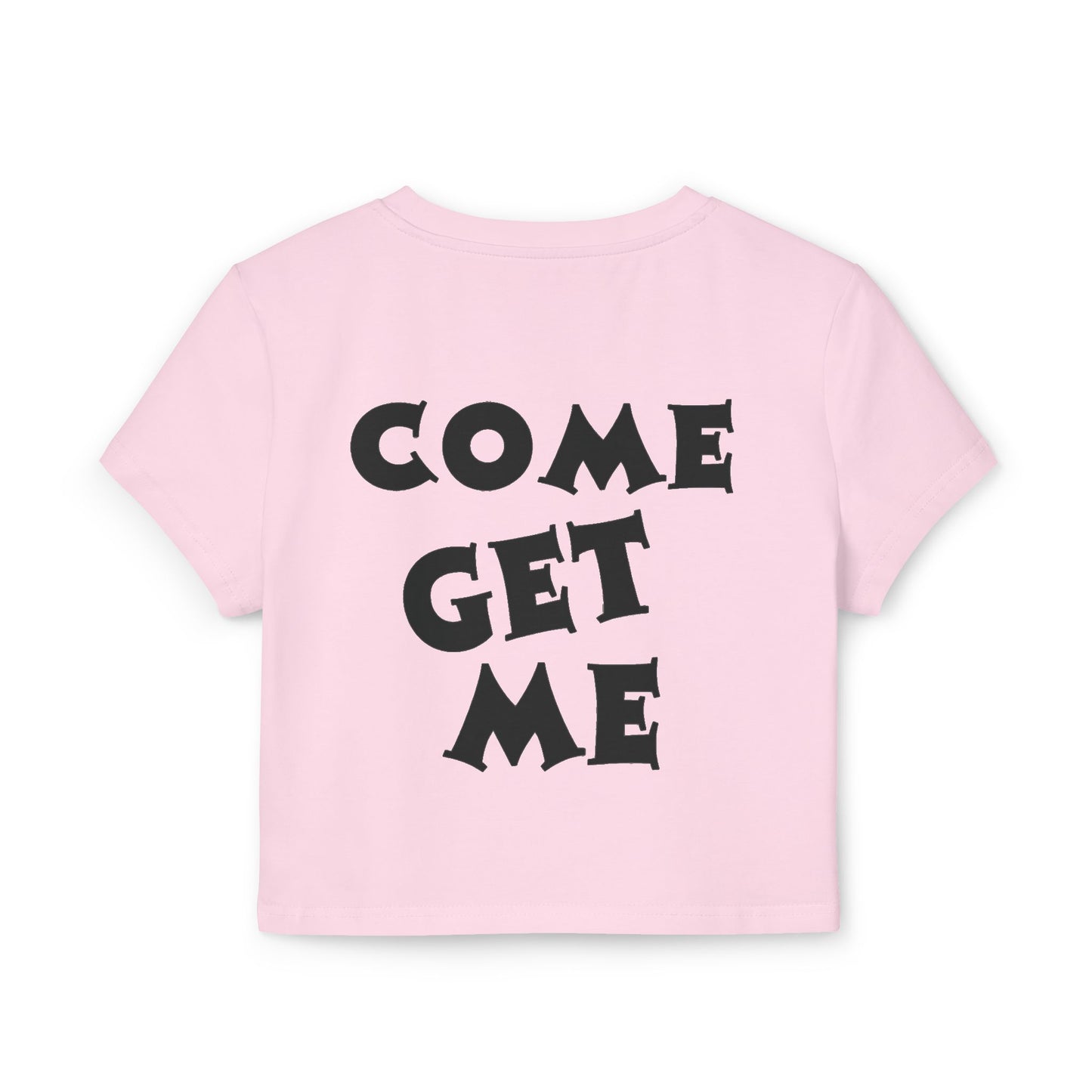 "Come Get Me" Cropped Tee