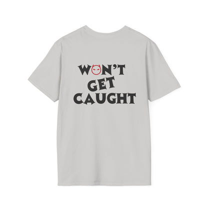 "Won't Get Caught" RED Racing Tee
